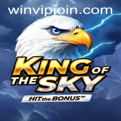 Experience the Thrill of 'KingOfTheSky' with Exclusive 'WIN VIP Login' Features