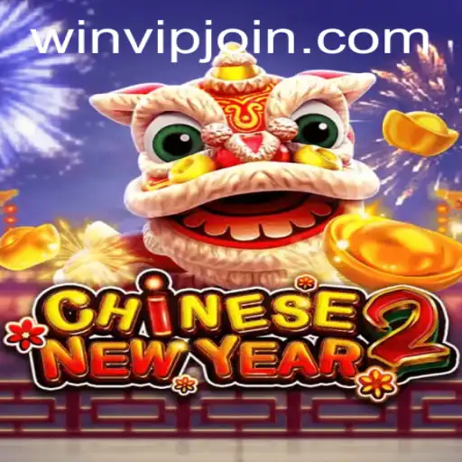 Discover the Exciting World of CHINESENEWYEAR2: Rules, Gameplay, and Exclusive VIP Access