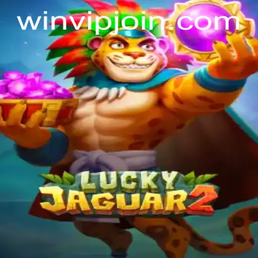 Luckyjaguar2: Exploring the Thrilling World of WIN VIP Login