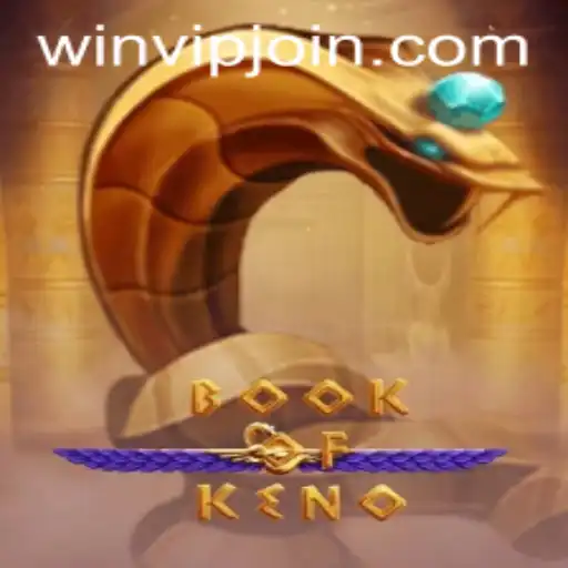 Discover the Exciting World of BookOfKeno: Your Ultimate Guide to WIN VIP Login