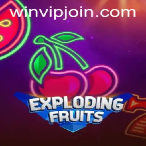 Unlock the Excitement of ExplodingFruits with WIN VIP Login