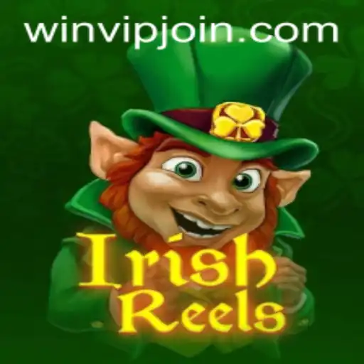 IrishReels: Embrace the Luck and Win VIP Access